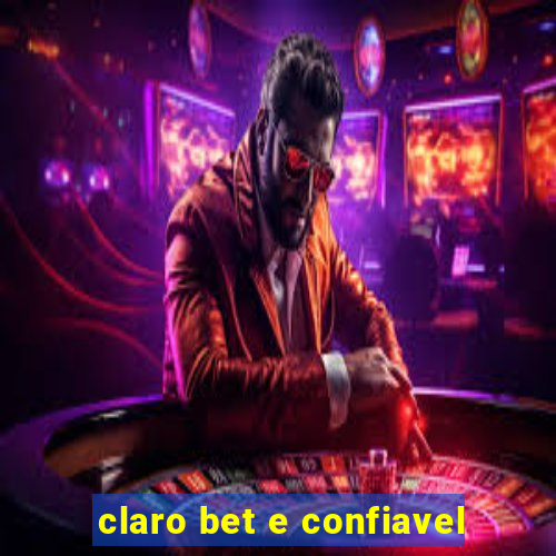 claro bet e confiavel